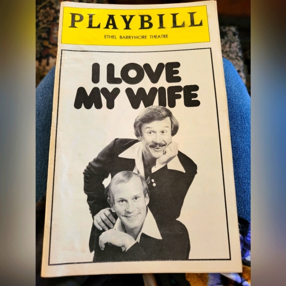 I Love My Wife Playbill from Ethel Barrymore Theatre